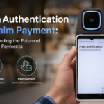 Palm Authentication vs Palm Payment: Understanding the Future of Biometric Payments